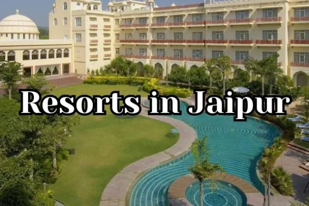 7 Best Resorts In Jaipur In 2024 For Luxurious and Majestic Staycation | HotelYaari