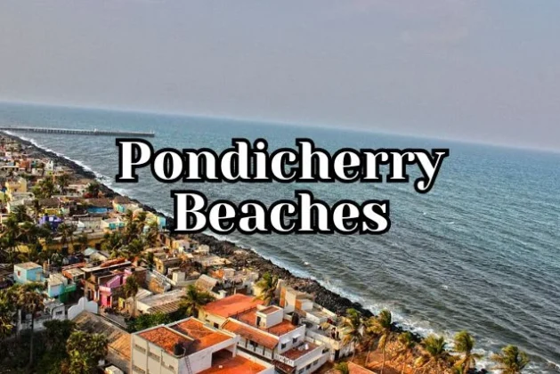 Top 6 Pondicherry Beaches : The perfect destination for anyone who loves beaches | HotelYaari
